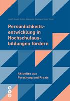   Pers&ouml;nlichkeitsentwicklung in Hochschulausbildungen f&ouml;rdern (E-Book)