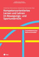   Kompetenzorientiertes Lernen und Lehren im Bewegungs- und Sportunterricht (E-Book)