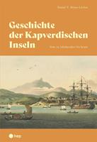   Geschichte der Kapverdischen Inseln (E-Book)