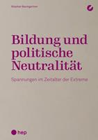   Bildung und politische Neutralit&auml;t (E-Book)