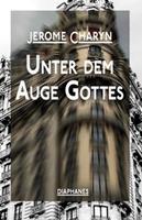   Unter dem Auge Gottes