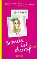   Schule ist doof 2