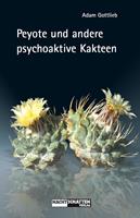  Peyote und andere psychoaktive Kakteen
