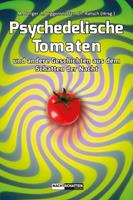   Psychedelische Tomaten