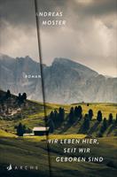   Wir leben hier, seit wir geboren sind