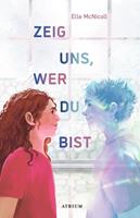   Zeig uns, wer du bist