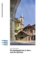   Die Nydeggkirche in Bern und ihr Quartier