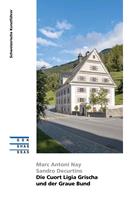 Die Cuort Ligia Grischa und der Graue Bund