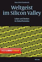 Weltgeist im Silicon Valley