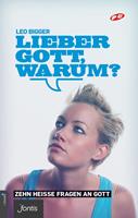   Lieber Gott, warum?