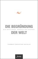   Die Begründung der Welt