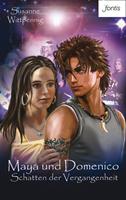  Maya und Domenico: Schatten der Vergangenheit