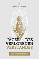 Jäger des verlorenen Verstandes