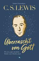 C. S. Lewis: Überrascht von Gott