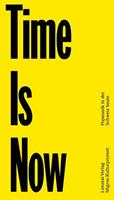   Time Is Now