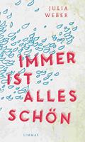   Immer ist alles schön