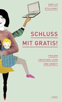   Schluss mit gratis!