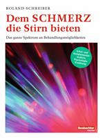 Dem Schmerz die Stirn bieten