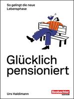   Glücklich pensioniert