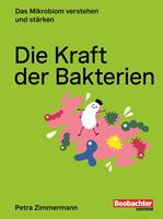   Die Kraft der Bakterien