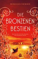   Die bronzenen Bestien
