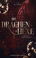   Die Drachenhexe (Band 2): Krone und Ehre