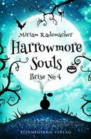   Harrowmore Souls (Band 3): Brise No. 4