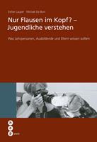   Nur Flausen im Kopf? - Jugendliche verstehen