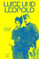   Luise und Leopold