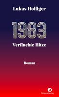   1983. Verfluchte Hitze