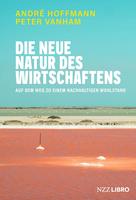   Die neue Natur des Wirtschaftens