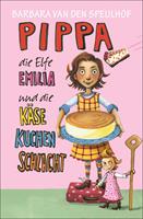   Pippa, die Elfe Emilia und die K&auml;sekuchenschlacht