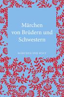   Märchen von Brüdern und Schwestern