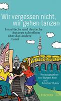   Wir vergessen nicht, wir gehen tanzen