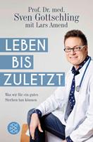   Leben bis zuletzt