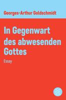   In Gegenwart des abwesenden Gottes
