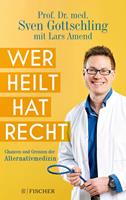   Wer heilt, hat recht
