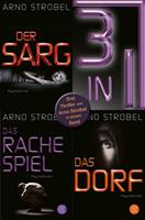   Der Sarg / Das Rachespiel / Das Dorf - Drei Strobel-Thriller in einem Band