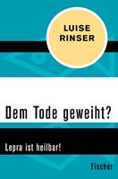   Dem Tode geweiht?