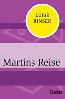  Martins Reise
