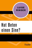   Hat Beten einen Sinn?
