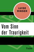   Vom Sinn der Traurigkeit