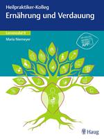 Heilpraktiker-Kolleg - Ernährung und Verdauung – Lernmodul 9