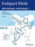   Endspurt Klinik: Mikrobiologie, Infektiologie I