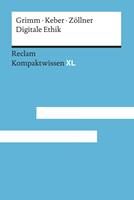   Digitale Ethik. Leben in vernetzten Welten