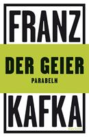   Der Geier. Parabeln