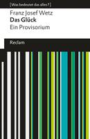 Das Glück. Ein Provisorium