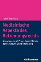   Medizinische Aspekte des Betreuungsrechts