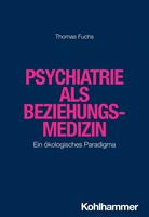   Psychiatrie als Beziehungsmedizin
