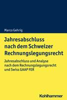   Jahresabschluss nach dem Schweizer Rechnungslegungsrecht